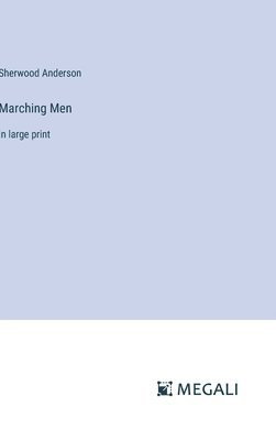 Marching Men 1