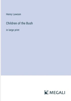 Children of the Bush