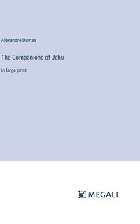bokomslag The Companions of Jehu
