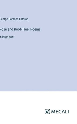 bokomslag Rose and Roof-Tree; Poems