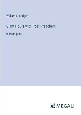 bokomslag Giant Hours with Poet Preachers