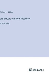 bokomslag Giant Hours with Poet Preachers