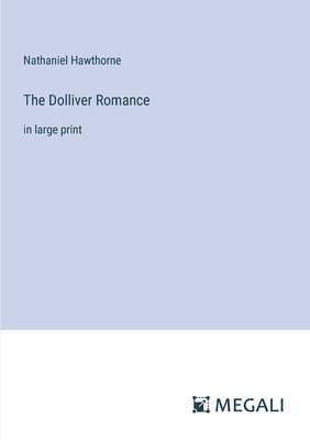 The Dolliver Romance 1