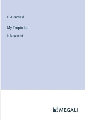 My Tropic Isle 1