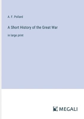 Short History of the Great War