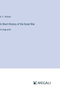 bokomslag Short History of the Great War