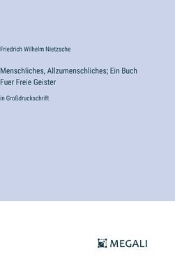 bokomslag Menschliches, Allzumenschliches; Ein Buch Fuer Freie Geister