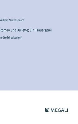 bokomslag Romeo und Juliette; Ein Trauerspiel