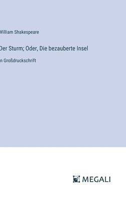 bokomslag Der Sturm; Oder, Die bezauberte Insel