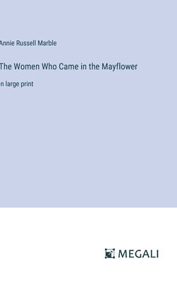 The Women Who Came in the Mayflower 1