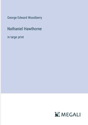 Nathaniel Hawthorne 1