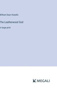 bokomslag The Leatherwood God