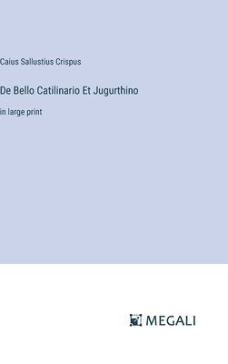 De Bello Catilinario Et Jugurthino 1