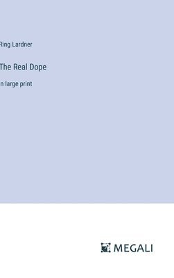The Real Dope 1
