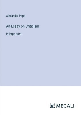 An Essay on Criticism 1