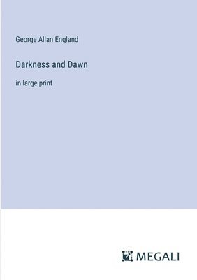 Darkness and Dawn 1