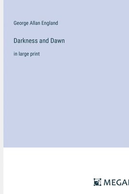 Darkness and Dawn 1