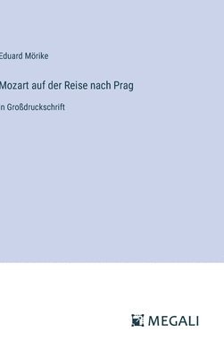 bokomslag Mozart auf der Reise nach Prag