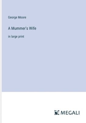 A Mummer's Wife 1