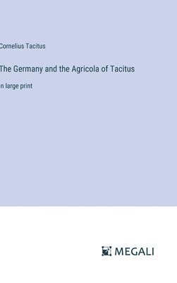 bokomslag The Germany and the Agricola of Tacitus