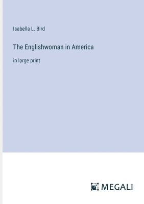 The Englishwoman in America 1