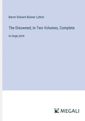 bokomslag Disowned; In Two Volumes, Complete