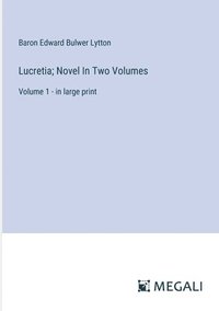 bokomslag Lucretia; Novel In Two Volumes