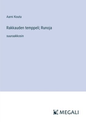 Rakkauden temppeli; Runoja 1