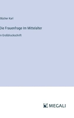 bokomslag Frauenfrage Im Mittelalter
