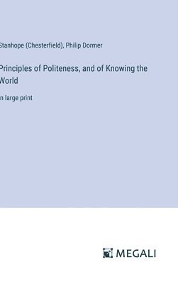 Principles of Politeness, and of Knowing the World 1