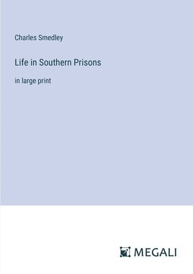 Life in Southern Prisons 1