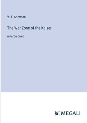 War Zone of the Kaiser