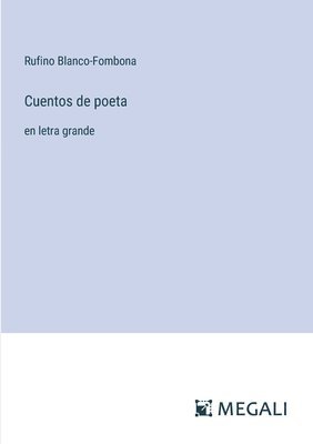 Rufino Blanco-Fombona - Cuentos de poeta, Häftad