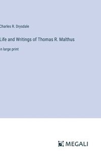 bokomslag Life and Writings of Thomas R. Malthus