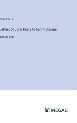 bokomslag Letters of John Keats to Fanny Brawne