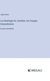 bokomslag Les Naufrags Du Jonathan; Les Voyages Extraordinaires