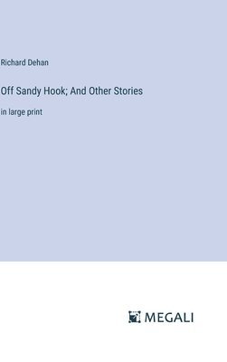 Off Sandy Hook; And Other Stories 1