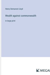 bokomslag Wealth against commonwealth