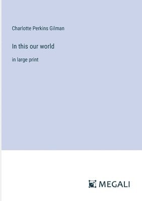 bokomslag In this our world