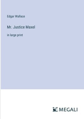 bokomslag Mr. Justice Maxel