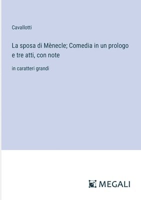 bokomslag La sposa di Mnecle; Comedia in un prologo e tre atti, con note