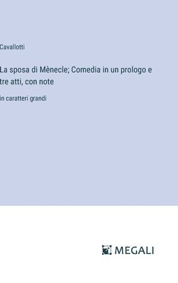 bokomslag La sposa di Mnecle; Comedia in un prologo e tre atti, con note