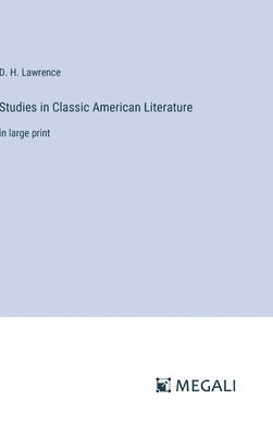 bokomslag Studies in Classic American Literature