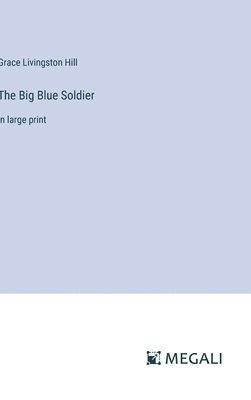 bokomslag The Big Blue Soldier