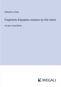 bokomslag Fragments d'popes romanes du XIIe sicle