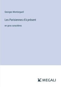 bokomslag Les Parisiennes d' prsent