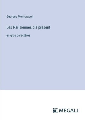 bokomslag Les Parisiennes d' prsent