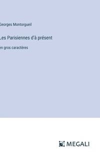 bokomslag Les Parisiennes d'à présent