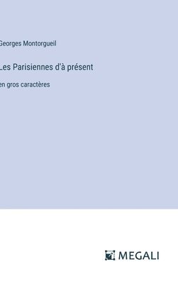 bokomslag Les Parisiennes d' prsent