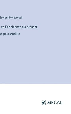 bokomslag Les Parisiennes d'à présent